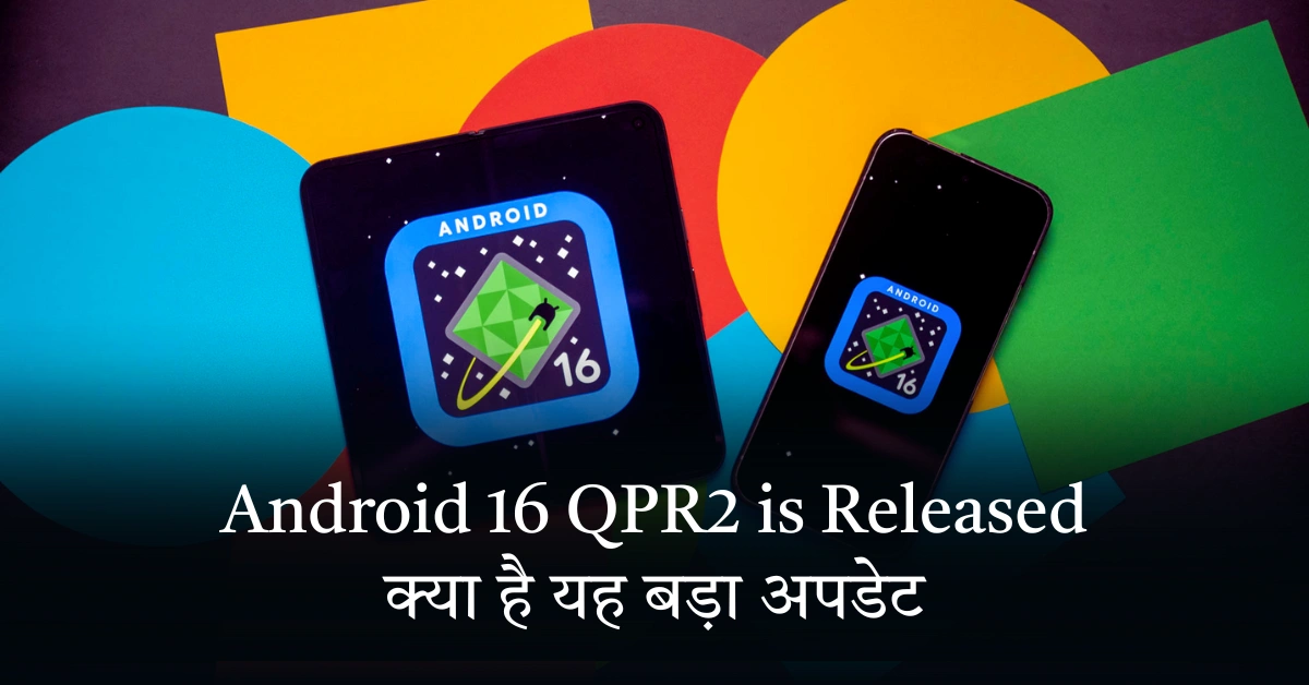 Android 16 QPR2 is Released
